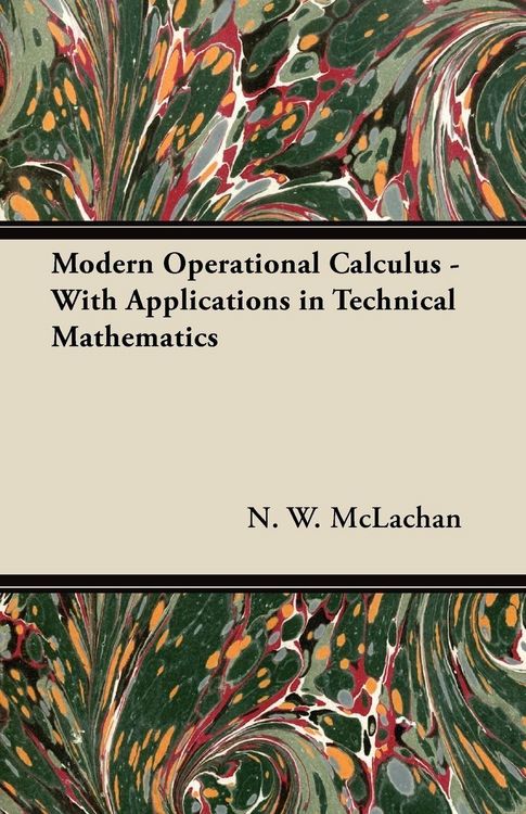 Produktbild: Modern Operational Calculus - With Applications in Technical Mathematics
