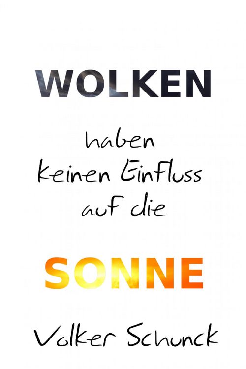 Produktbild: Wolken haben keinen Einfluss auf die Sonne