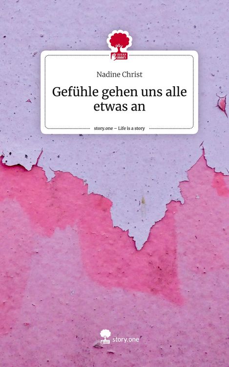 Produktbild: Gef&uuml;hle gehen uns alle etwas an. Life is a Story - story.one