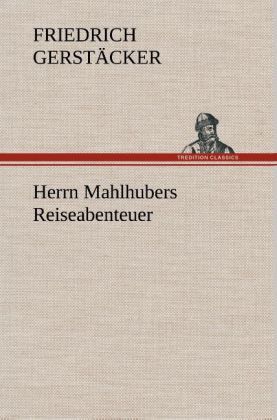Produktbild: Herrn Mahlhubers Reiseabenteuer