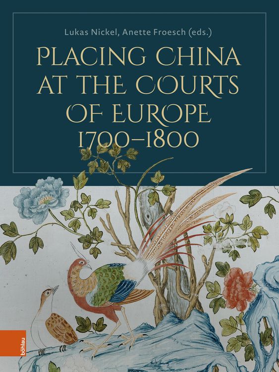 Produktbild: Placing China at the Courts of Europe, 1700&ndash;1800