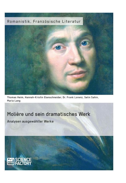 Produktbild: Moli&egrave;re und sein dramatisches Werk. Analysen ausgew&auml;hlter Werke
