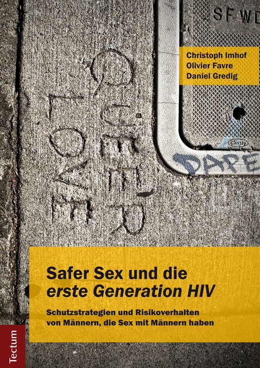 Produktbild: Safer Sex und die "erste Generation HIV"