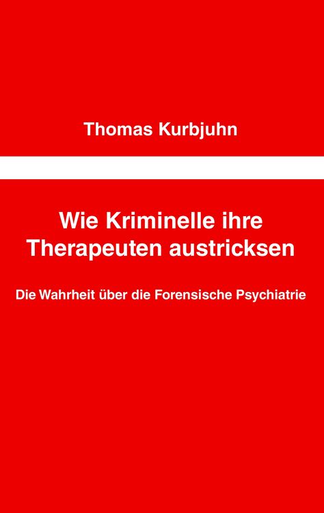 Produktbild: Wie Kriminelle ihre Therapeuten austricksen