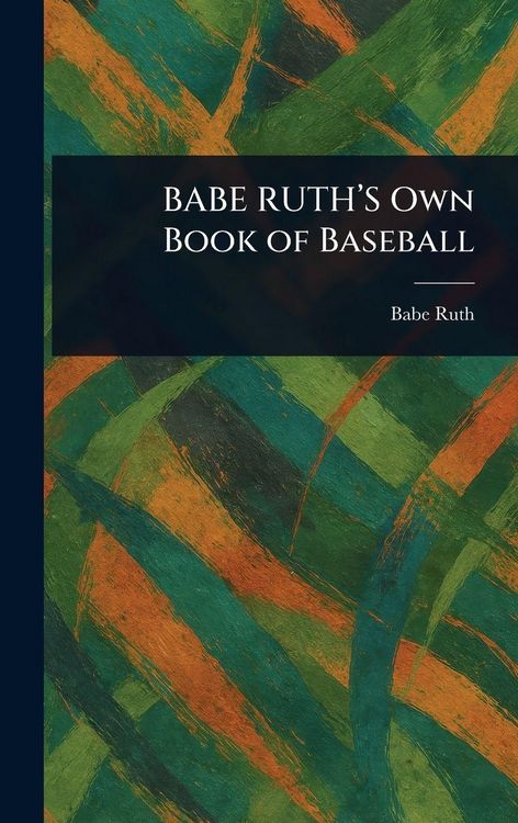 Produktbild: BABE RUTH'S Own Book of Baseball