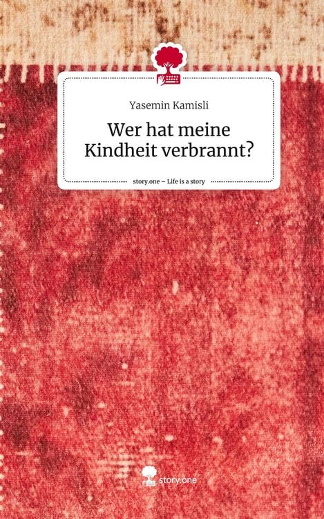 Produktbild: Wer hat meine Kindheit verbrannt?. Life is a Story - story.one