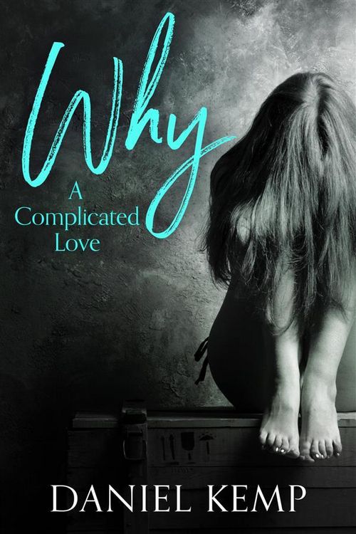 Produktbild: Why? A Complicated Love