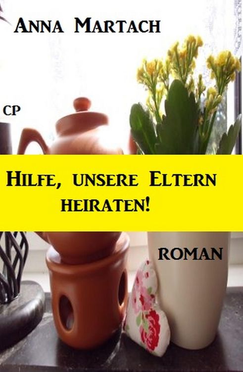 Produktbild: Hilfe, unsere Eltern heiraten