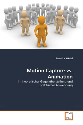 Produktbild: H&auml;rtel, S: Motion Capture vs. Animation