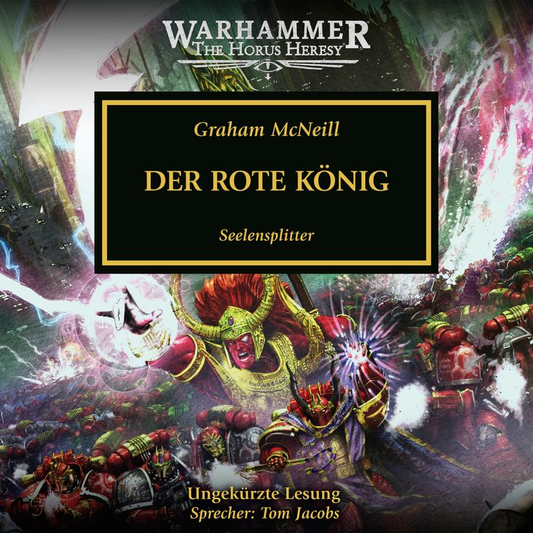 Produktbild: Warhammer The Horus Heresy 44: Der Rote K&ouml;nig