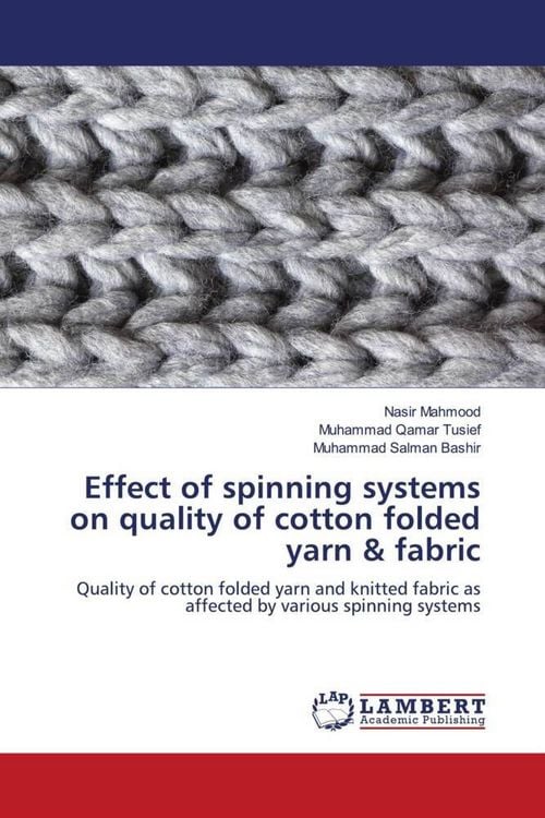 Produktbild: Effect of spinning systems on quality of cotton folded yarn & fabric
