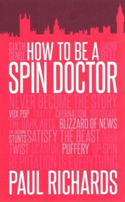 Produktbild: How to be A Spin Doctor