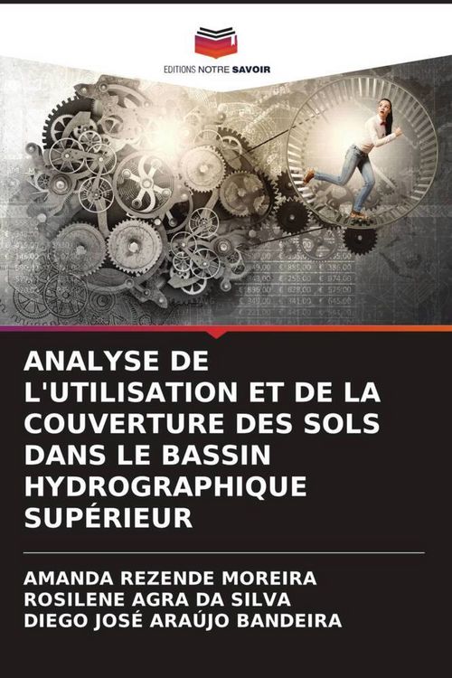 Produktbild: Analyse De L'utilisation Et De La Couverture des Sols Dans Le Bassin Hydrographique Sup&eacute;rieur