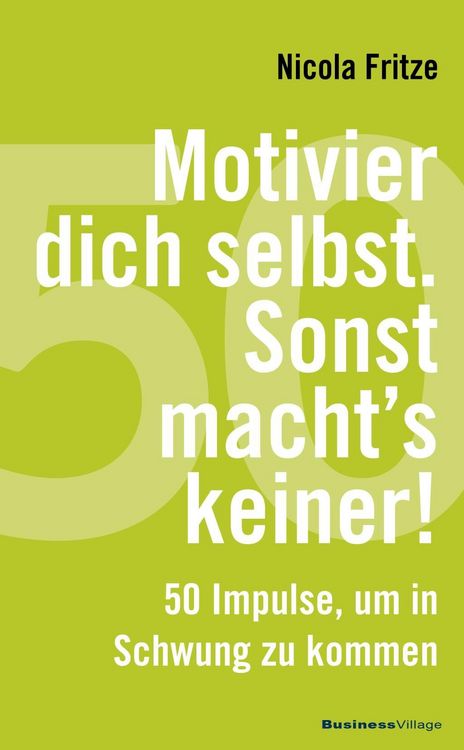 Produktbild: Motivier dich selbst. Sonst macht's keiner!