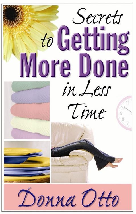 Produktbild: Secrets to Getting More Done in Less Time