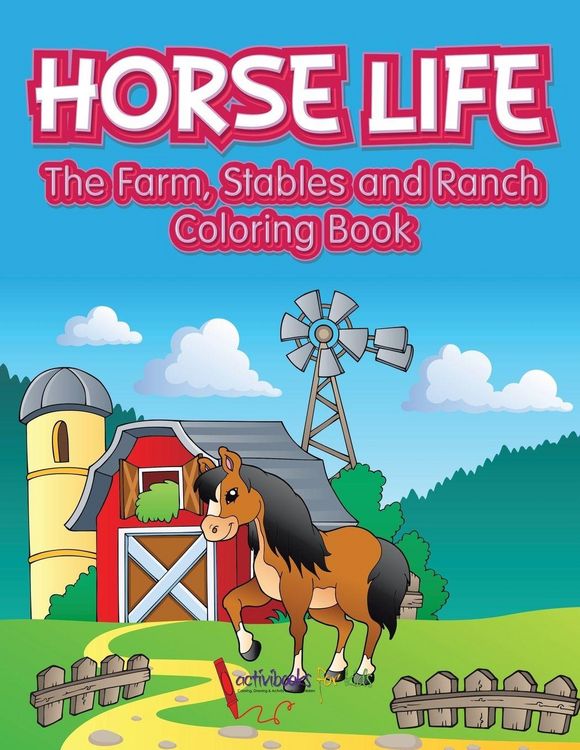 Produktbild: Horse Life. The Farm, Stables and Ranch Coloring Book