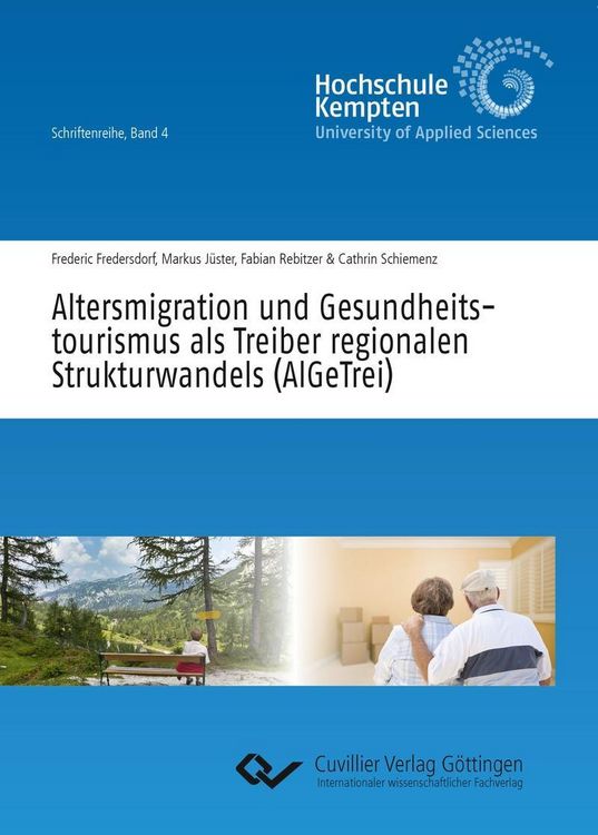 Produktbild: Altersmigration und Gesundheitstourismus als Treiber regionalen Strukturwandels (AlGeTrei)