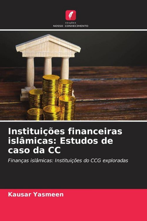 Produktbild: Institui&ccedil;&otilde;es financeiras isl&acirc;micas: Estudos de caso da CC