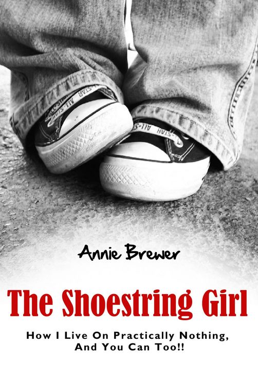 Produktbild: The Shoestring Girl: How I Live on Practically Nothing and You Can Too