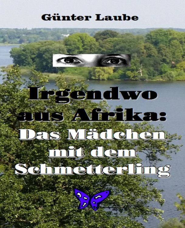 Produktbild: Irgendwo aus Afrika: Das M&auml;dchen mit dem Schmetterling