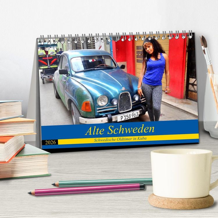 Produktbild: Alte Schweden - Schwedische Oldtimer in Kuba (Tischkalender 2026 DIN A5 quer), CALVENDO Monatskalender