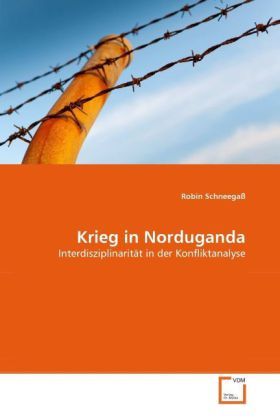 Produktbild: Schneega&szlig;, R: Krieg in Norduganda