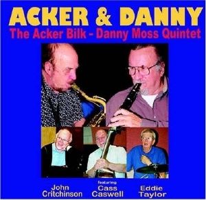 Produktbild: The Acker Bilk - Danny Moss Quintet