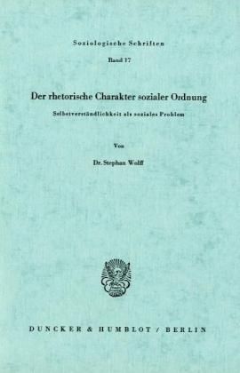 Produktbild: Der rhetorische Charakter sozialer Ordnung.