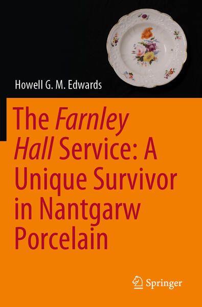 Produktbild: The Farnley Hall Service: A Unique Survivor in Nantgarw Porcelain