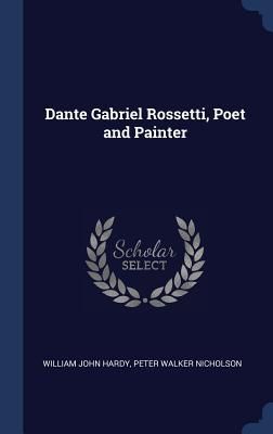 Produktbild: Dante Gabriel Rossetti, Poet and Painter