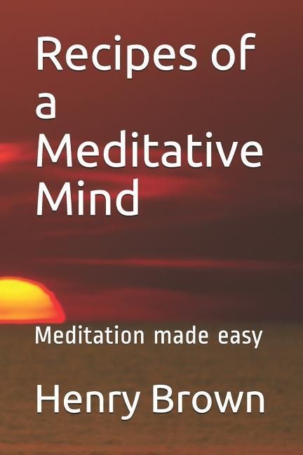 Produktbild: Recipes of a Meditative Mind: Meditation Made Easy