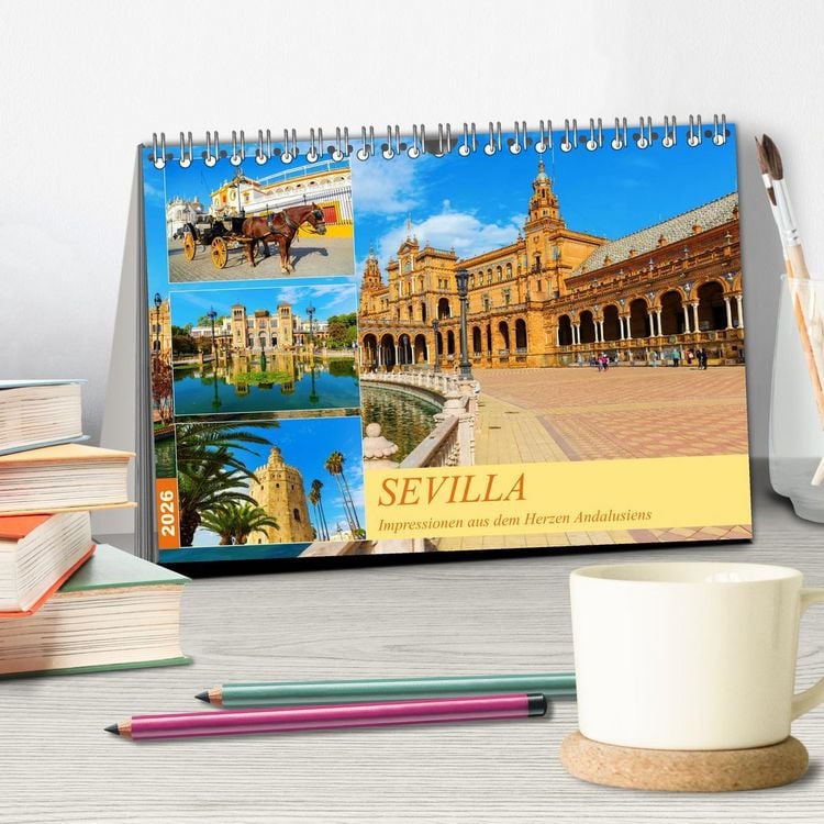 Produktbild: Sevilla - Impressionen aus dem Herzen Andalusiens (Tischkalender 2026 DIN A5 quer), CALVENDO Monatskalender