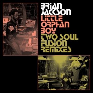 Produktbild: Little Orphan Boy - Two Soul Fusion Remixes
