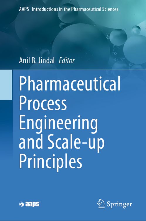 Produktbild: Pharmaceutical Process Engineering and Scale-up Principles
