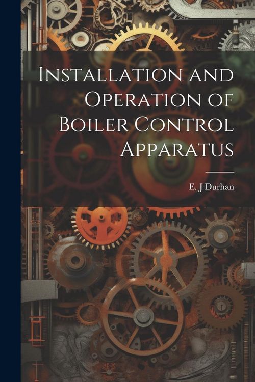 Produktbild: Installation and Operation of Boiler Control Apparatus