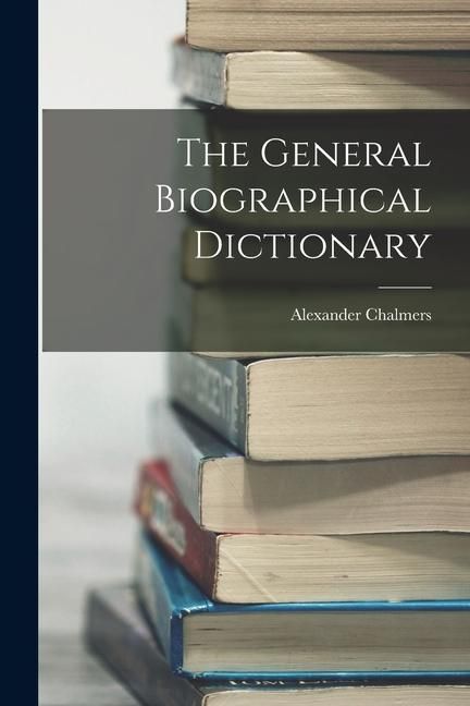 Produktbild: The General Biographical Dictionary