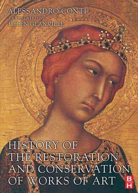 Produktbild: Conti, A: History of the Restoration and Conservation of Wor