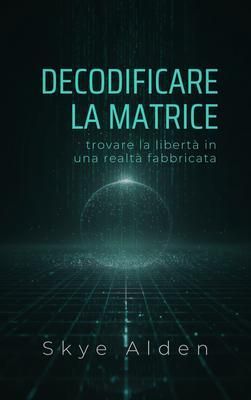 Produktbild: Decoding the Matrix / Decodificare la Matrice