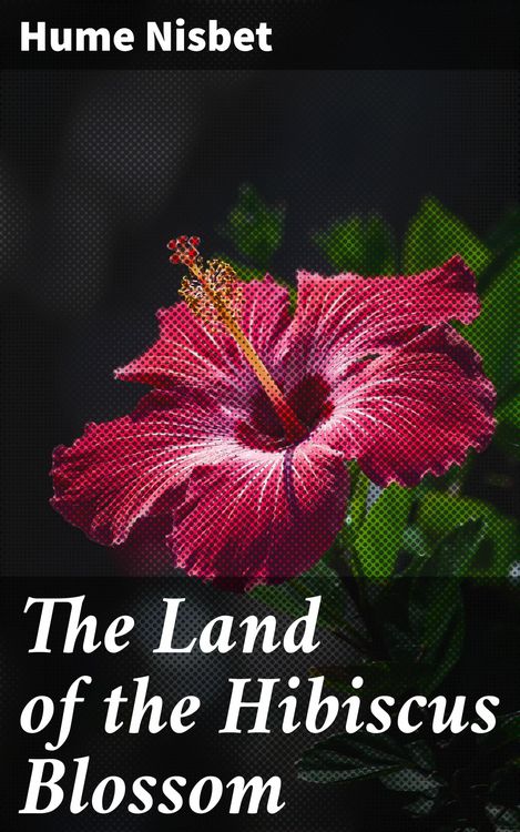 Produktbild: The Land of the Hibiscus Blossom