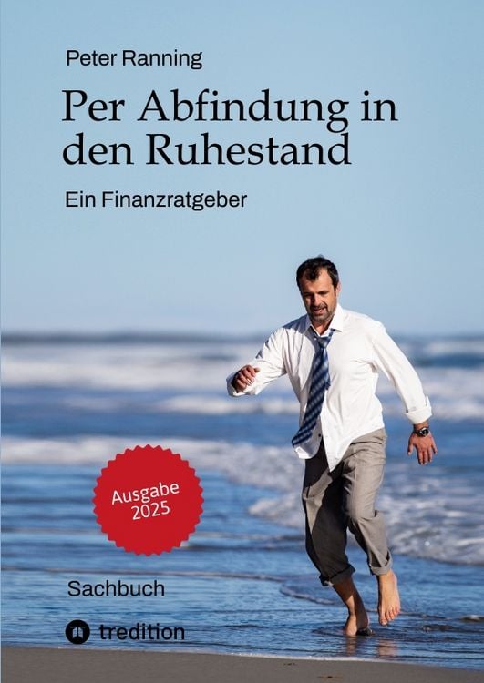 Produktbild: Per Abfindung in den Ruhestand - Ein Leitfaden zur Optimierung von Abfindungen, Steuern und Sozialversicherungen.