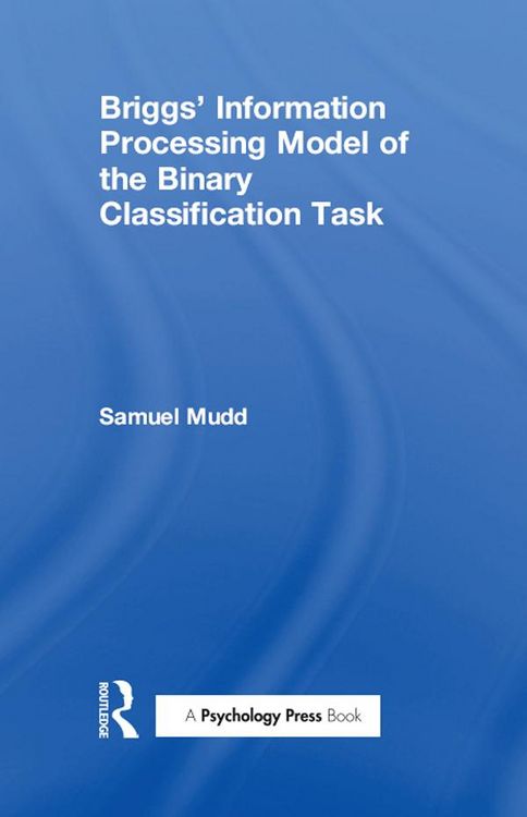 Produktbild: Briggs' Information Processing Model of the Binary Classification Task