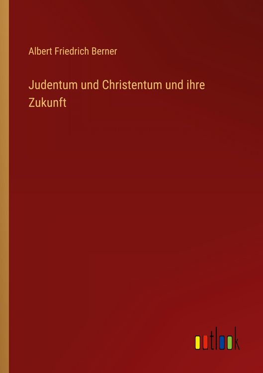 Produktbild: Judentum und Christentum und ihre Zukunft