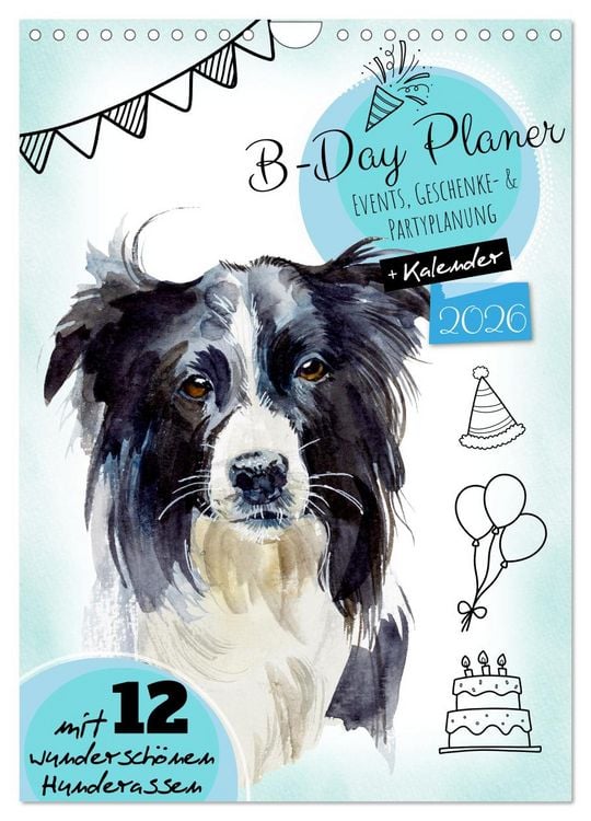 Produktbild: B-DAY PLANER - Aquarell Hunderassen - F&uuml;r Termine, Geschenke, Eventdetails & mehr (Wandkalender 2026 DIN A4 hoch), CALVENDO Monatskalender