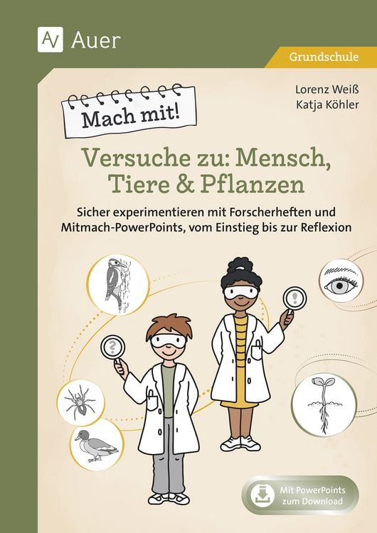 Produktbild: Mach mit! Versuche zu: Mensch, Tiere & Pflanzen
