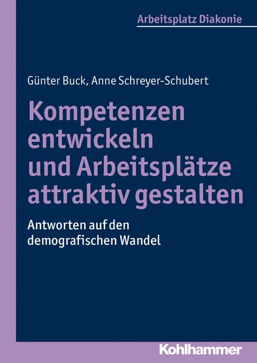 Produktbild: Kompetenzen entwickeln und Arbeitspl&auml;tze attraktiv gestalten