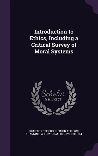 Produktbild: Introduction to Ethics, Including a Critical Survey of Moral Systems