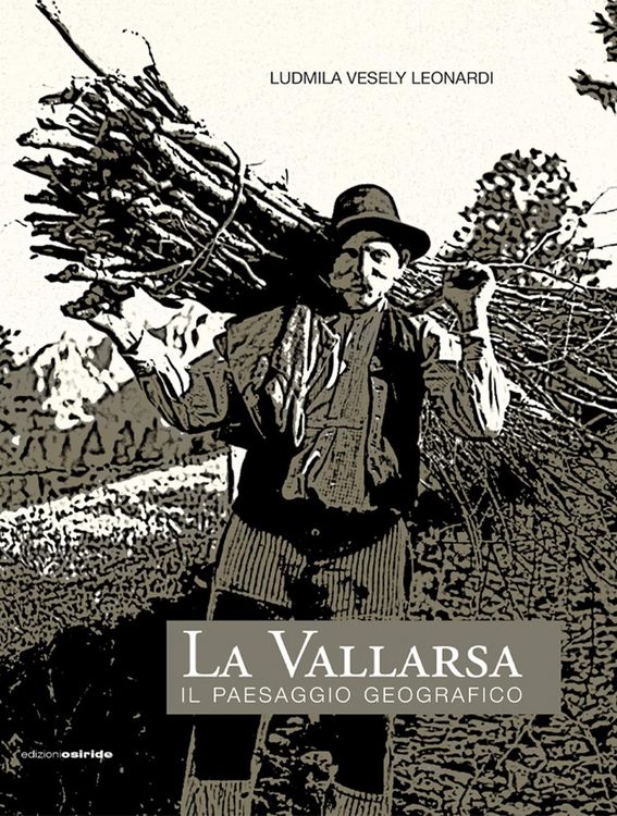Produktbild: La vallarsa. Il paesaggio geografico
