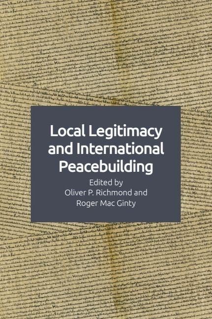 Produktbild: Local Legitimacy and International Peacebuilding