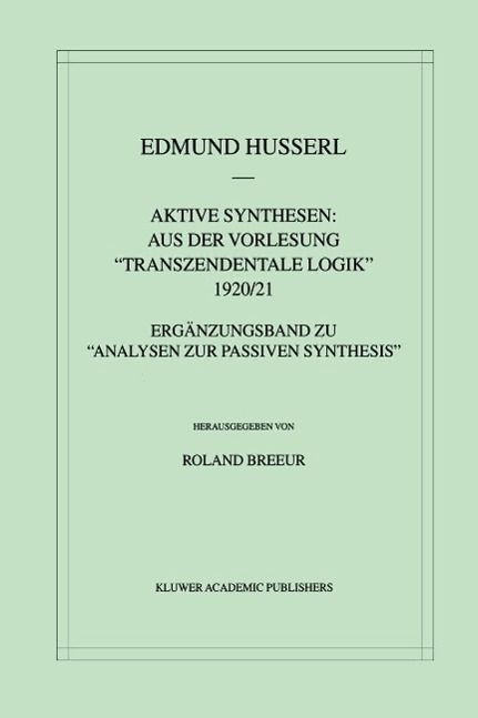 Produktbild: Aktive Synthesen: Aus der Vorlesung "Transzendentale Logik" 1920/21