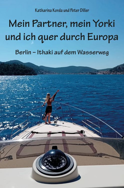 Produktbild: Mein Partner, mein Yorki und ich quer durch Europa